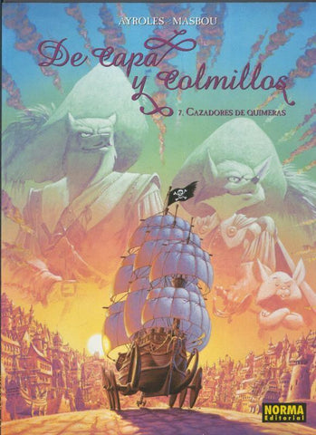 Norma: De Capa y Colmillos tomo 07: Cazadores de quimeras