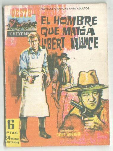 Oeste Cheyenne numero 01: El hombre que mato a Libert Valance