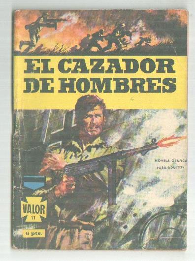 Valor numero 11: El cazador de hombre