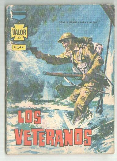 Valor numero 23: Los veteranos
