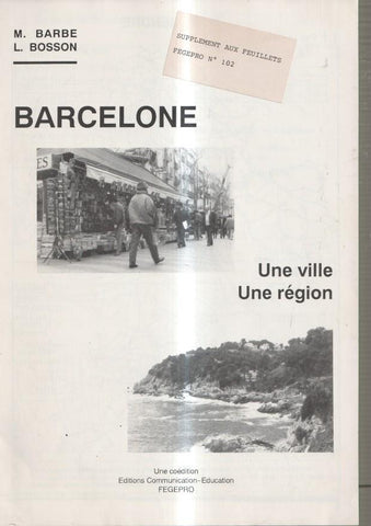 Barcelone numero 102, une ville une region
