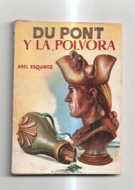 Enciclopedia pulga num 217: Du Pont y la Polvora. Portada e ilustraciones de CHaco
