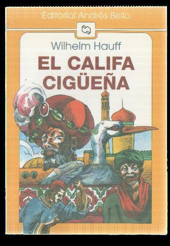Andres Bello: El califa cigueña