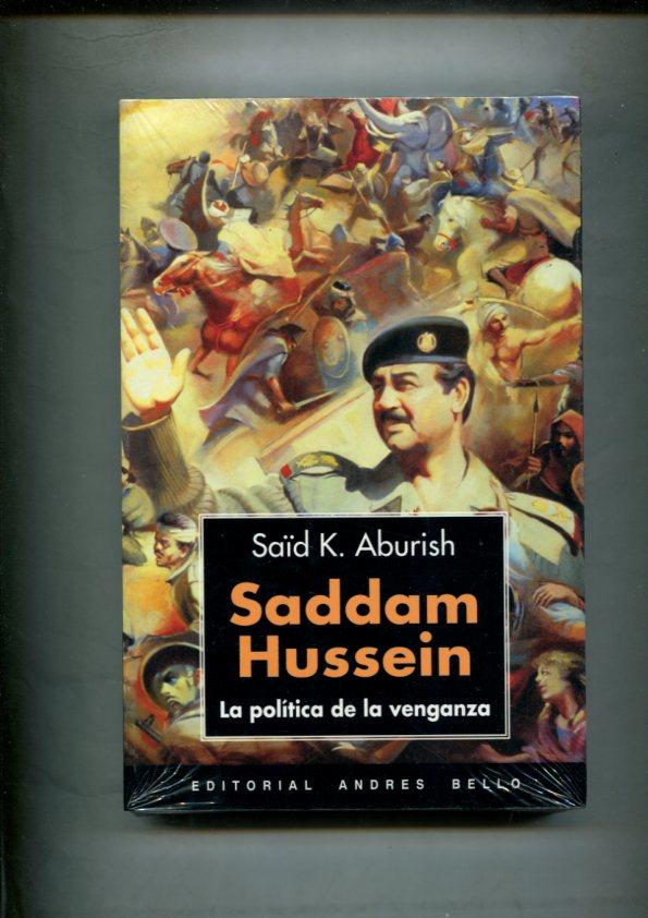 Saddam Hussein: La politica de la venganza (con precinto editorial)