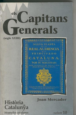 Historia de Catalunya numero 10: Els Capitans Generals segle XVIII