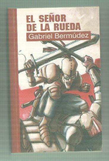 Coleccion Gotas numero 04: El señor de la rueda