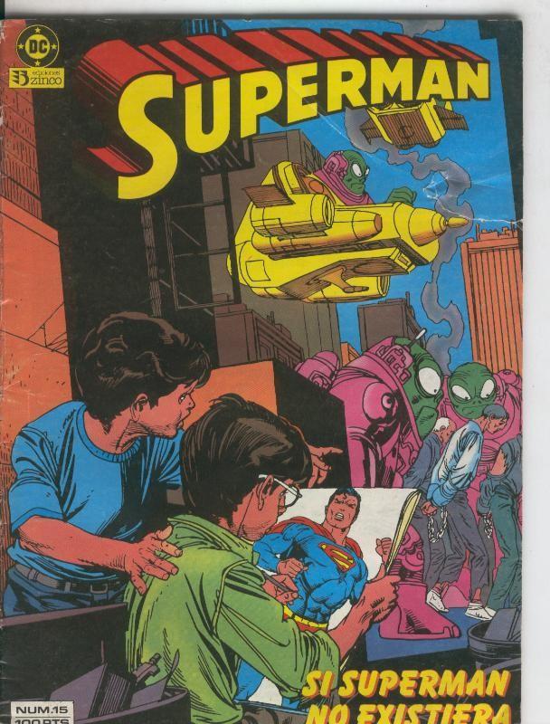 Zinco: Superman volumen 1 numero 15: Si Superman no existiera