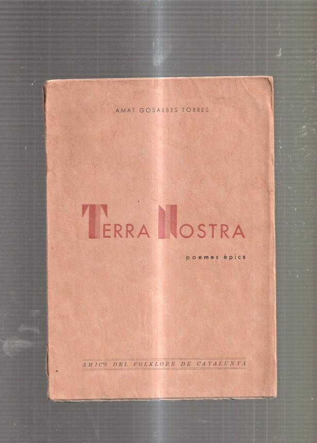 Terra Nostra. Poemes epics
