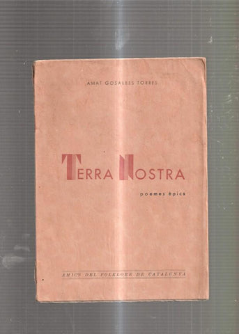 Terra Nostra. Poemes epics
