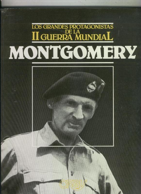 Los grandes protagonistas de la II Guerra mundial:: Montgomery