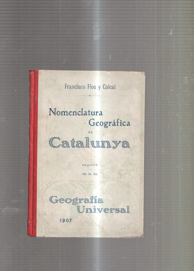 Nomenclatura Geografica de Catalunya seguida de la de Geografia Universal