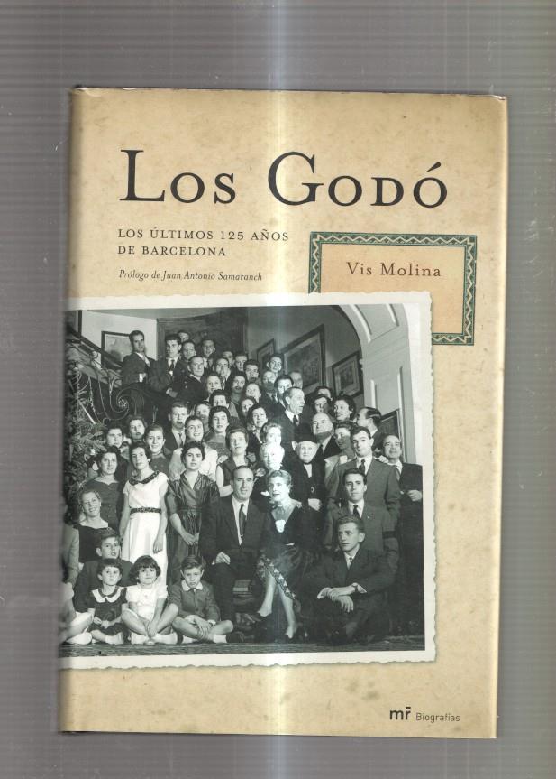 Los Godo. Los ultimos 125 años de Barcelona