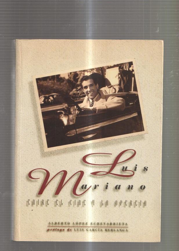 Luis Mariano. Entre el cine y la opereta