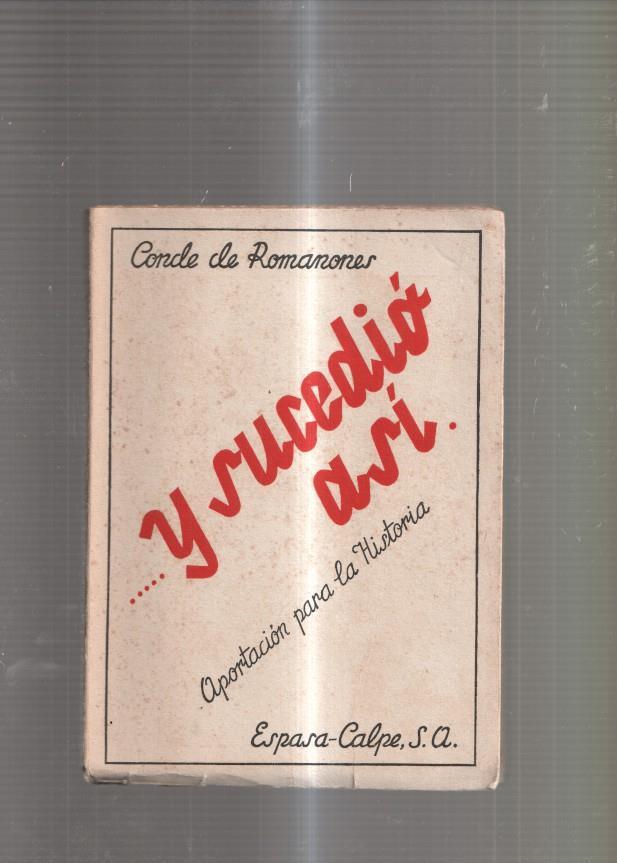 Y sucedio asi. Aportacion para la historia