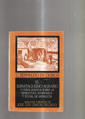 El Espartaquismo agrario y otros ensayos sobre la estructura economica y social