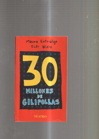 30 millones de Gilipollas. 
