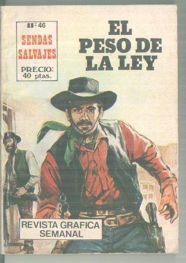 Sendas salvajes numero 46: El peso de la ley