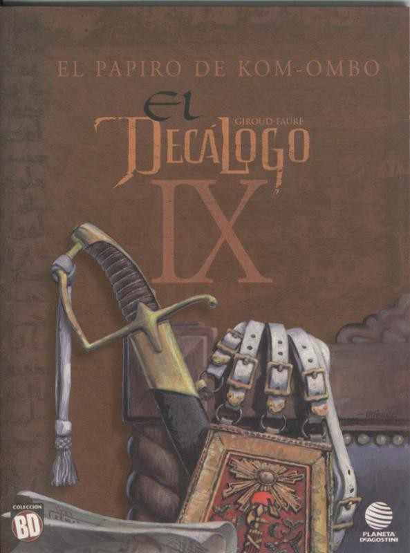 Planeta: Coleccion BD:  El decalogo volumen 09: el papiro de Kom Ombo