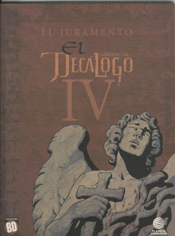 Planeta: Coleccion BD:  El decalogo volumen 04: el juramento