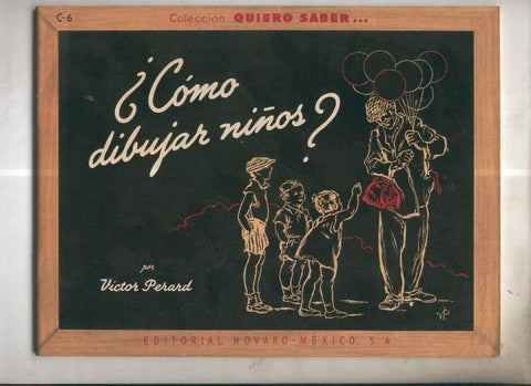 Coleccion Quiero saber: Como dibujar niños