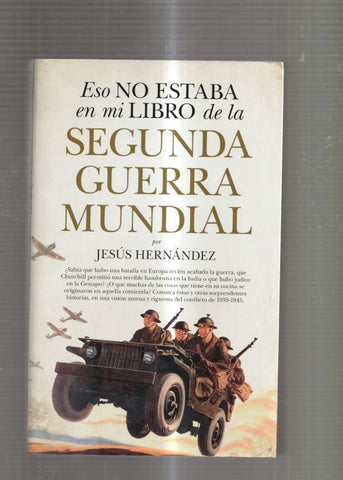 Esto no estaba en mi libro de la Segunda Guerra Mundial