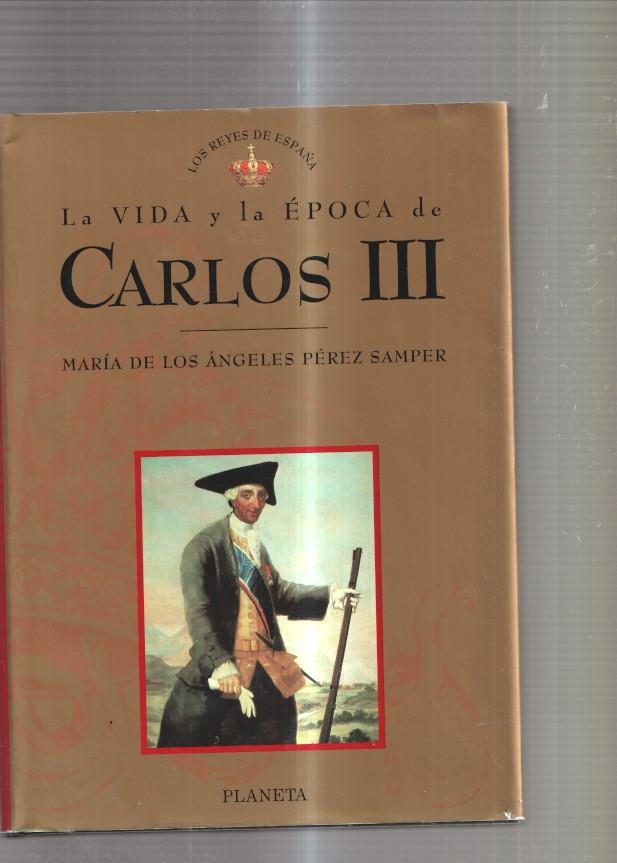 La vida y la epoca de Carlos III