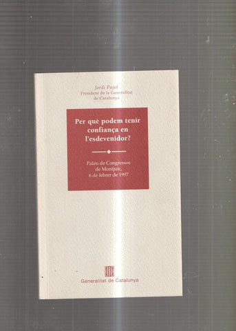 Per que podem tenir confiança en l'esdevenidor ?