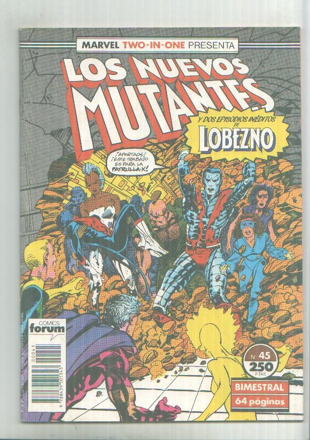 Marvel Two-In-One: Los Nuevos Mutantes + Lobezno numero 45 (numerado 1 en trasera)