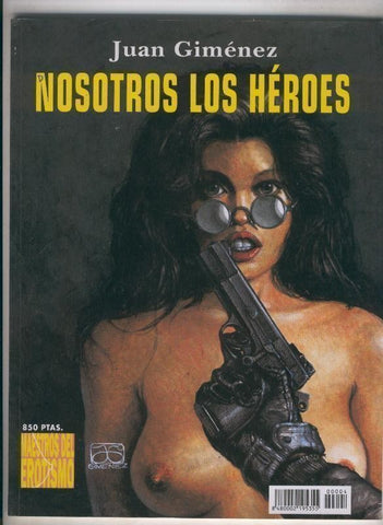 Album: Maestros del Erotismo numero 4: Nosotros los heroes