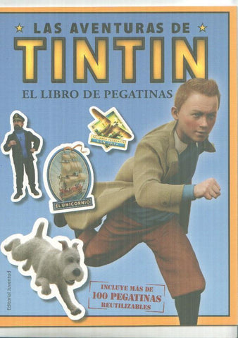 Las aventuras de Tintin: el libro de pegatinas