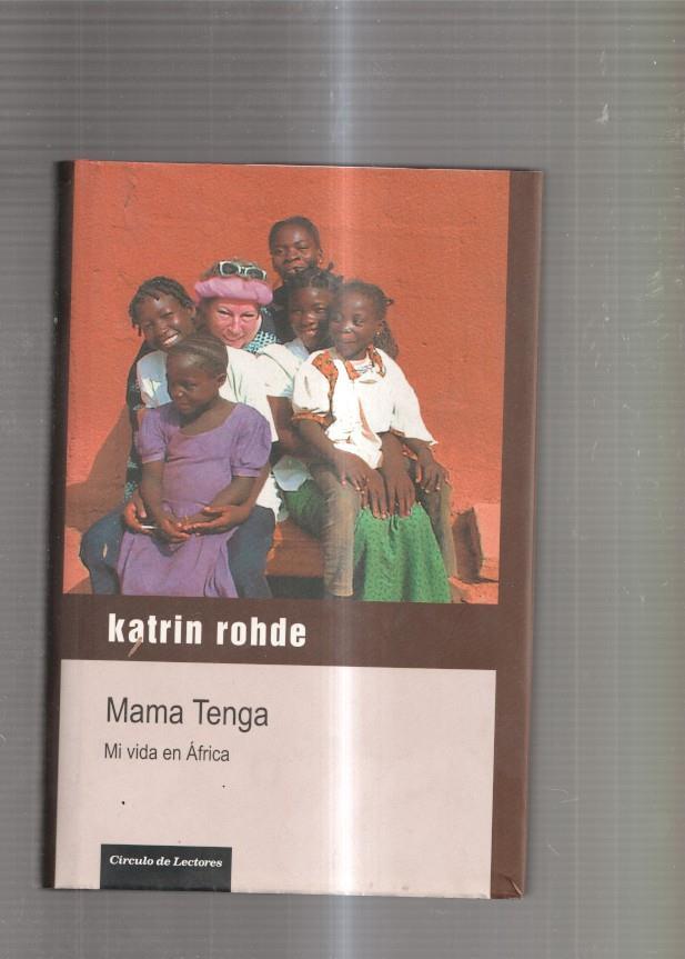 Mama Tenga. Mi vida en Africa
