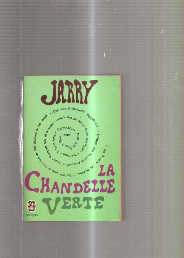 La Chandelle verte. Lumieres sur les choses de ce temps