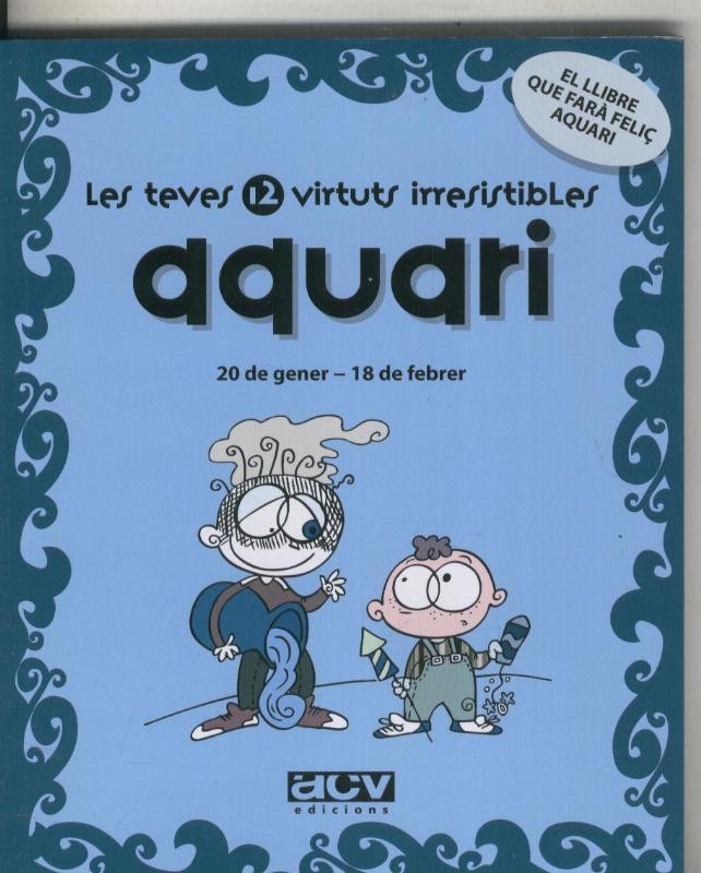 Aquari Les teves 12 virtuts irresistibles