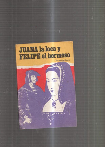 Juana la loca y Felipe el Hermoso