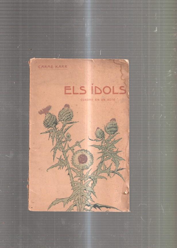 Els idols. Cuadro en un acte y en prosa