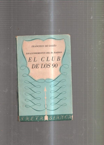 El club de los 90: Los experimentos del Dr. Hanson