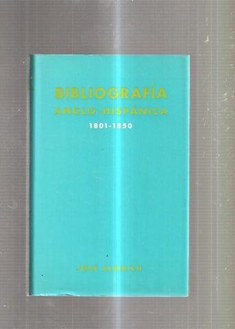 Bibliografia Anglo-Hispanica 1801-1850