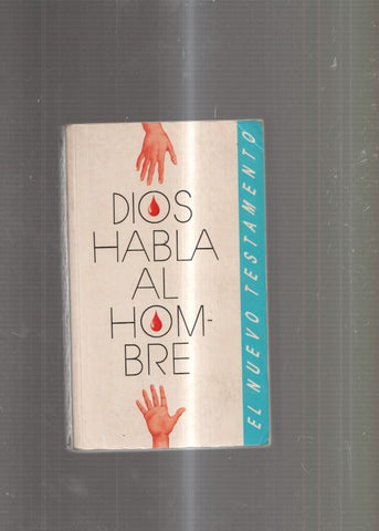 Dios habla al hombre. El Nuevo Testamento