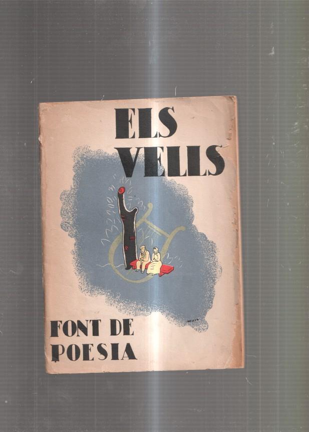 Els vells. Font de poesia