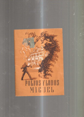 Polvos y lodos. Miguel