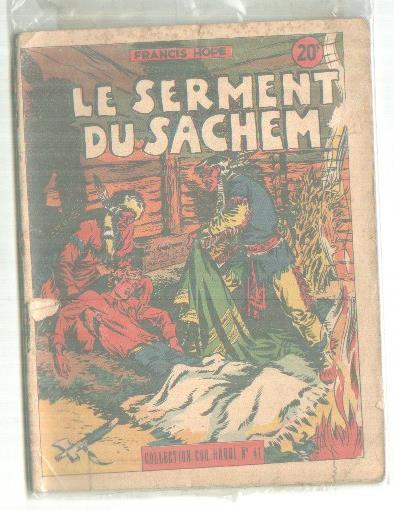 Collection COQ HARDI nº 41: Le serment du sachem, roman d'aventuras inedit
