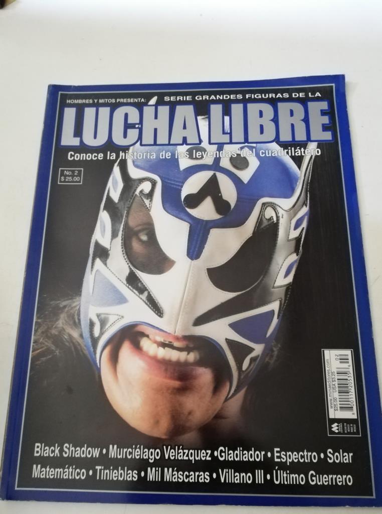 Lucha libre numero 02 : conoce la historia de las leyendas del cuadrilatero