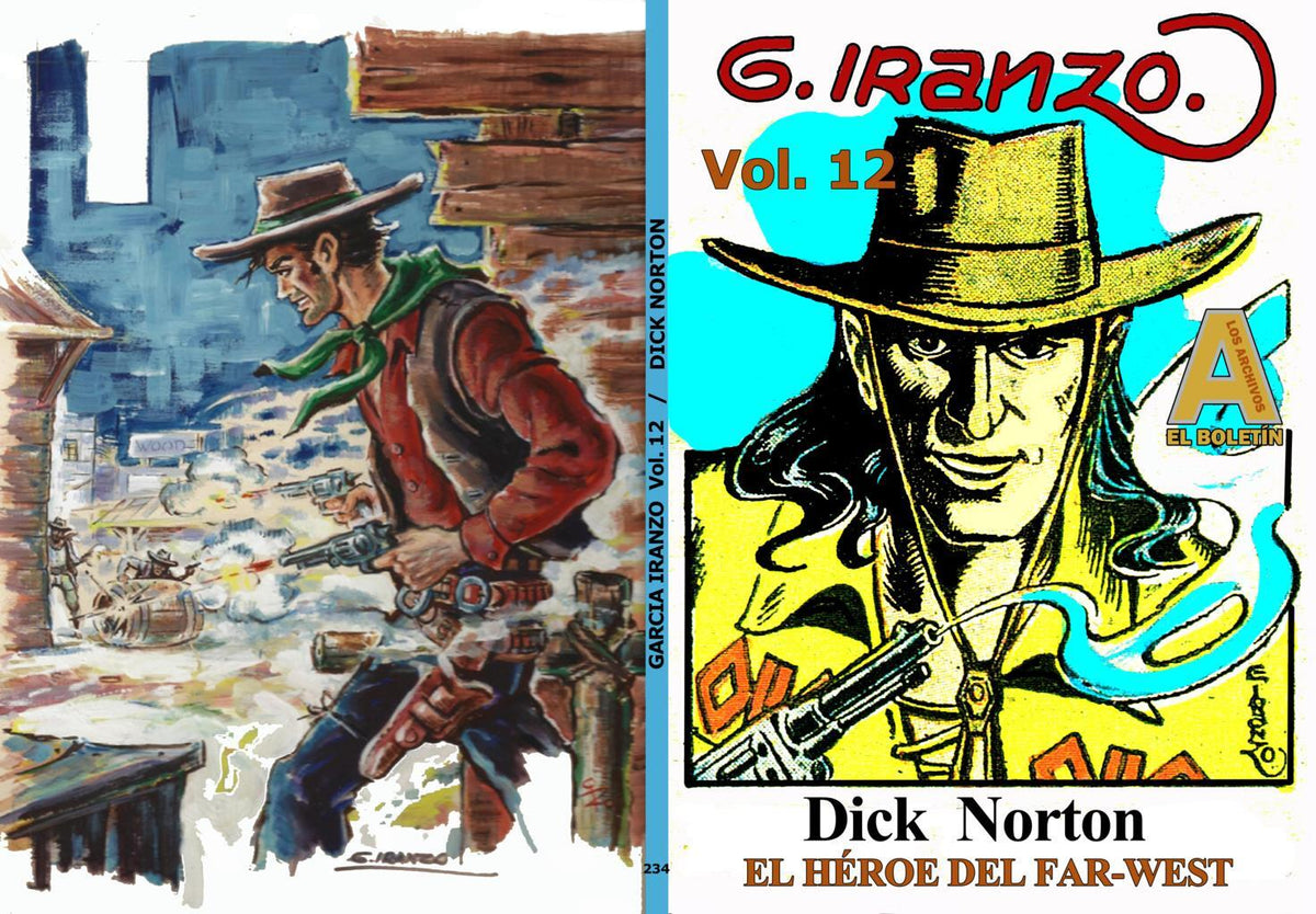 Los Archivos de El Boletin volumen 234: Iranzo vol 12: Dick Norton el heroe del Far-West