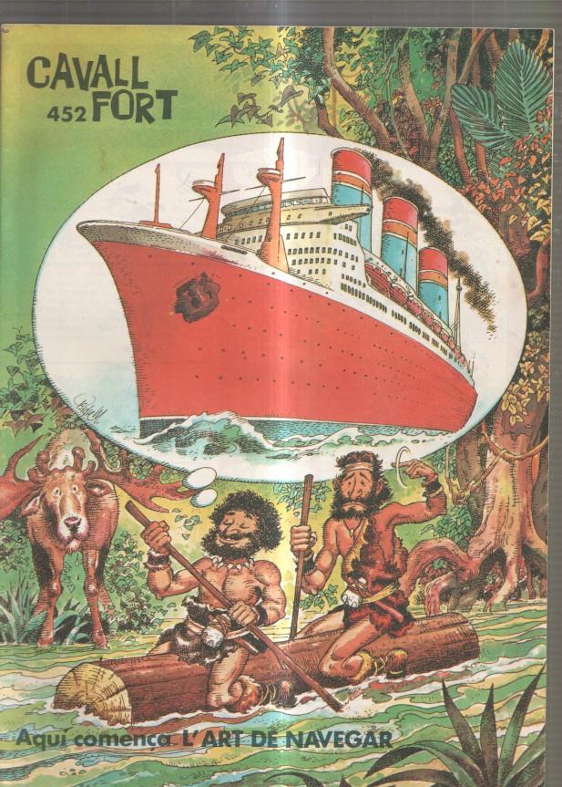 Revista: Cavall Fort numero 452: Aqui comença l art de mavegar- Allo que passa-