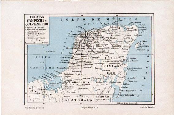 LAMINA V46623: Mapa de Yucatan, Campeche y Quintana Roo, Mejico