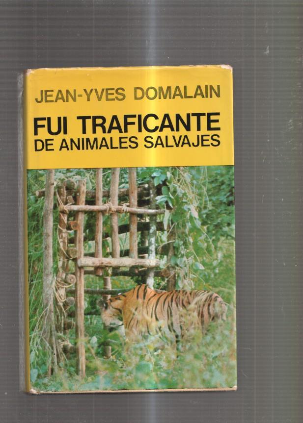 Fui traficante de animales salvajes