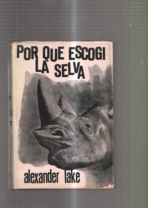 Por que escogi la selva
