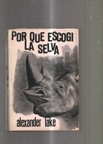 Por que escogi la selva