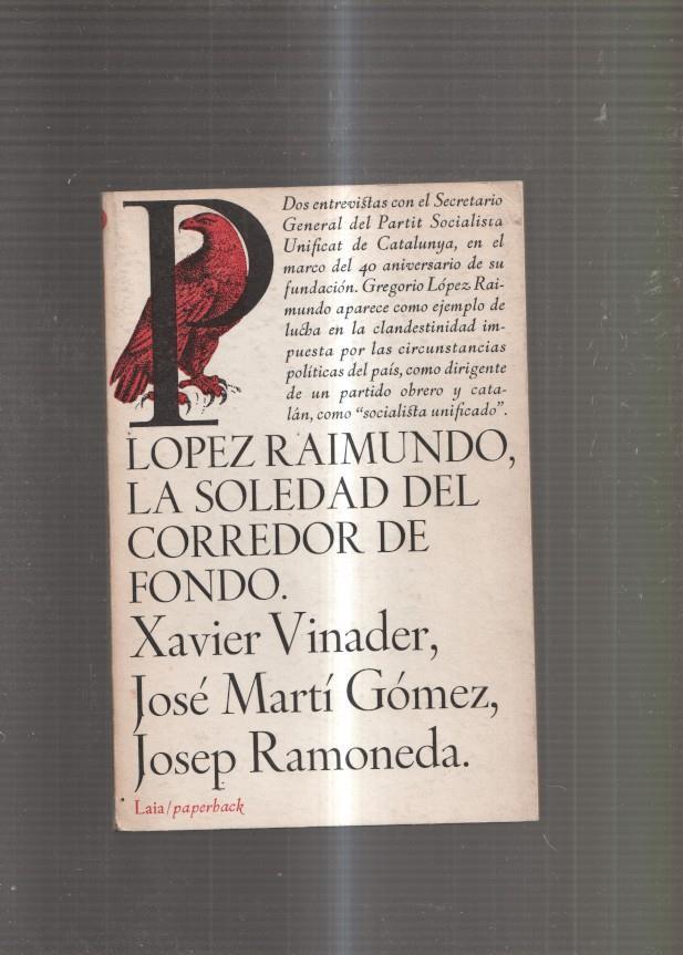 Lopez Raimundo, La soledad del corredor de fondo