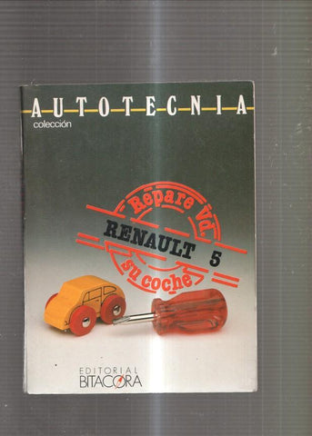 Repare Vd. su coche Renault 5